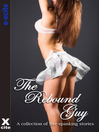 The Rebound Guy (eBook): A collection of five erotic stories